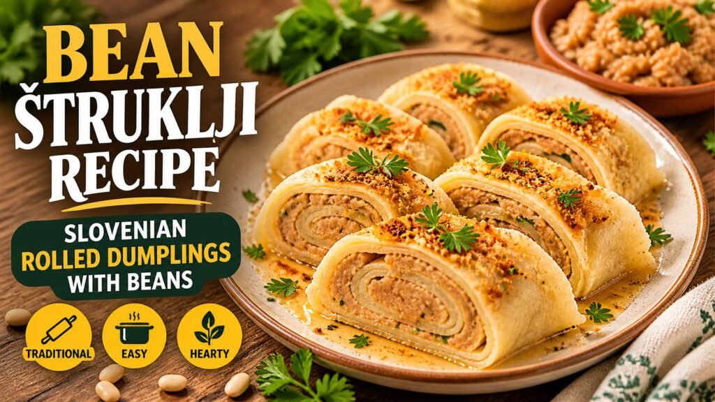 slovenian Rolled Dumplings with Beans